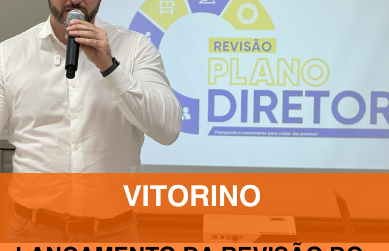 Lançamento da Revisão do Plano Diretor de Vitorino reúne sociedade civil