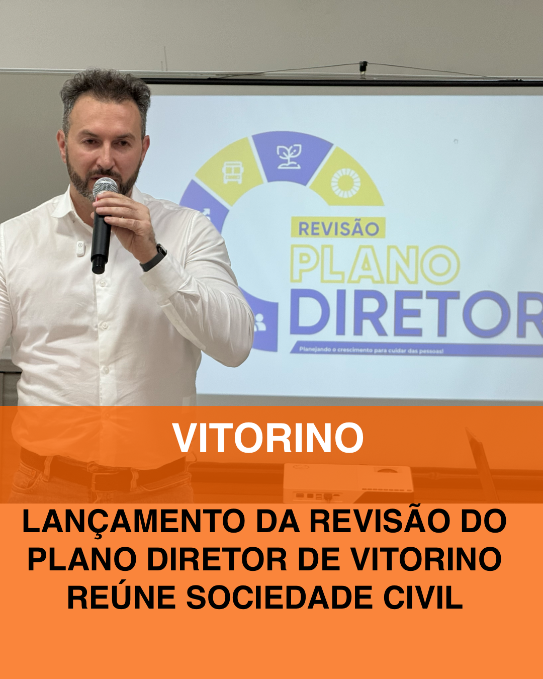 Lançamento da Revisão do Plano Diretor de Vitorino reúne sociedade civil