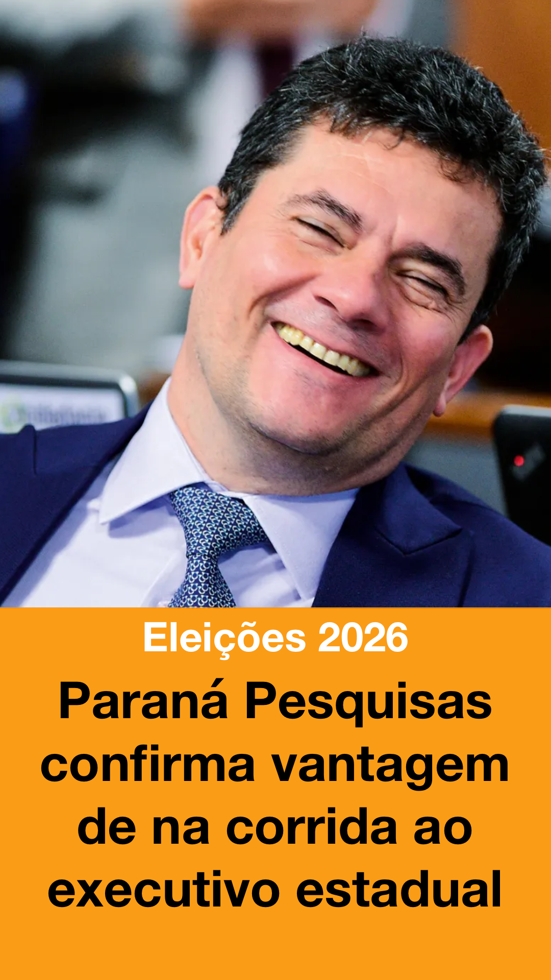 Nova sondagem do Paraná Pesquisas confirma vantagem do ex-juiz na corrida ao executivo estadual